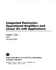 Integrated Electronics: Operational Amplifiers and Linear ICS with Applications
