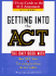 Getting Into the Act: Official Guide to the Act Assessment, Second Edition