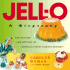 Jell-O: a Biography-the History and Mystery of America's Most Famous Dessert