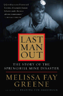 Last Man Out: the Story of the Springhill Mine Disaster