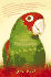 Elsewhere in the Land of Parrots: a Novel