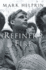 Refiner's Fire: a Sweeping Literary Epic-an Immigrant's Search for Home and Identity