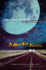 Amnesia Moon: a Darkly Funny Post-Apocalyptic Sci-Fi Road Trip With Magical Realism
