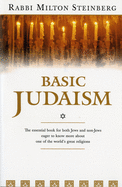 Basic Judaism (Harvest Book) By Milton Steinberg