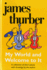 My World-and Welcome to It: a Classic Collection of Humor By James Thurber (Harvest Book)