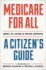 Medicare for All: a Citizen's Guide