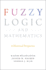 Fuzzy Logic and Mathematics: A Historical Perspective