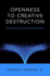 Openness to Creative Destruction: Sustaining Innovative Dynamism