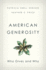 American Generosity: Who Gives and Why