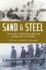 Sand and Steel: the D-Day Invasion and the Liberation of France