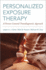 Personalized Exposure Therapy: a Person-Centered Transdiagnostic Approach