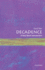 Decadence: a Very Short Introduction (Very Short Introductions)