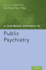 Case-Based Approach to Public Psychiatry