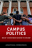 Campus Politics: What Everyone Needs to Know�