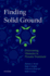 Finding Solid Ground: Overcoming Obstacles in Trau Format: Paperback