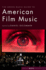 The Grove Music Guide to American Film Music Format: Paperback