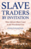 Slave Traders By Invitation: West Africa's Slave Coast in the Precolonial Era