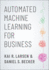 Automated Machine Learning for Business Format: Paperback