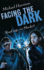 Facing the Dark