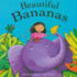 Beautiful Bananas