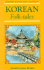 Korean Folk Tales (Oxford Myths and Legends)