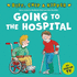 Going to the Hospital (First Experiences With Biff, Chip & Kipper)