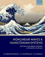 Nonlinear Waves & Hamiltonian Systems: From One to Many Degrees of Freedom, From Discrete to Continuum