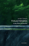 Thucydides: a Very Short Introduction (Very Short Introductions)
