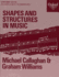 Shapes and Structures in Music: an Introduction to Musical Form (Oxford Music Examination Workbooks S. )