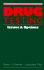 Drug Testing: Issues and Options