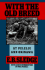With the Old Breed: at Peleliu and Okinawa