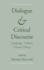 Dialogue and Critical Discourse: Language, Culture and Critical Theory