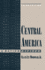 Central America: a Nation Divided (Latin American Histories)