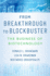 From Breakthrough to Blockbuster: the Business of Biotechnology