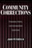 Community Corrections: Probation, Parole, and Intermediate Sanctions (Readings in Crime and Punishment)