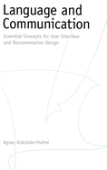 Language and Communication: Essential Concepts for User Interface and Documentation Design