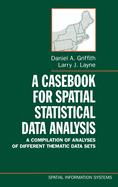 A Casebook for Spatial Statistical Data Analysis: a Compilation of Analyses of Different Thematic Data Sets
