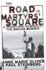 The Road to Martyrs' Square: a Journey Into the World of the Suicide Bomber