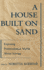 A House Built on Sand: Exposing Postmodernist Myths About Science