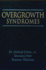 Overgrowth Syndromes (Oxford Monographs on Medical Genetics)