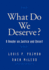 What Do We Deserve? : a Reader on Justice and Desert