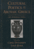 Cultural Poetics in Archaic Greece: Cult, Performance, Politics