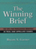 The Winning Brief: 100 Tips for Persuasive Briefing in Trial and Appellate Court