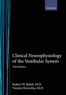 Clinical Neurophysiology of the Vestibular System (Contemporary Neurology Series)