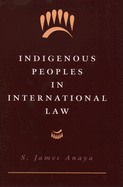 Indigenous Peoples in International Law