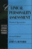 Clinical Personality Assessment: Practical Approaches