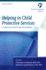 Helping in Child Protective Services: a Competency-Based Casework Handbook