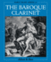 The Baroque Clarinet (Early Music Series)