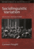 Oxford Studies in Sociolinguistics: Sociolinguistic Variation: Critical Reflections