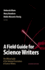 A Field Guide for Science Writers: the Official Guide of the National Association of Science Writers